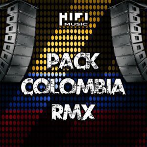 Colombia remix - musica para dj argentina - hi fi music