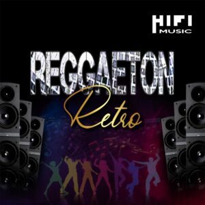 Reggaeton retro - musica para dj argentina - hi fi music