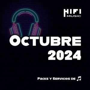 Octubre 2024 - musica para dj argentina - hi fi music
